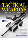 Cover image for The Gun Digest Book of Tactical Weapons Assembly/Disassembly